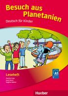 Planetino. Deutsch für Kinder. Besuch aus Planetanien, Leseheft di Gabriele Kopp, Siegfried Büttner edito da Hueber