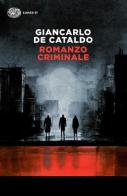 Romanzo criminale di Giancarlo De Cataldo edito da Einaudi