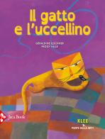Il gatto e l'uccellino di Géraldine Elschner edito da Jaca Book