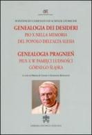 Genealogia dei desideri. Pio X nella memoria del popolo dell'alta Slesia edito da Libreria Editrice Vaticana