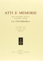 Atti e memorie dell'Accademia toscana di scienze e lettere «La Colombaria». Nuova serie vol.62 edito da Olschki