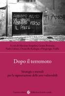 Dopo il terremoto. Strategie e metodi per la rigenerazione delle aree vulnerabili edito da Carocci
