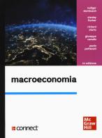 Macroeconomia. Con Connect di Rudiger Dornbusch, Stanley Fischer, Richard Startz edito da McGraw-Hill Education