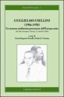 Guglielmo Usellini (1906-1958). Un aronese antifascista precursore dell'Europa unita edito da Unicopli