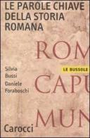 Le parole chiave della storia romana di Silvia Bussi, Daniele Foraboschi edito da Carocci