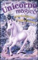 Il mio unicorno magico. Il primo incantesimo-I sogni si avverano di Linda Chapman edito da EL