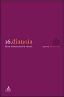 Dianoia. Annali di storia della filosofia vol.16 edito da CLUEB