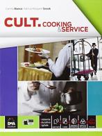 Cult cooking & service. Per le Scuole superiori. Con e-book. Con espansione online edito da Black Cat-Cideb