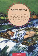 Manuale di sopravvivenza amazzonica per signorine di città di Sara Porro edito da EDT