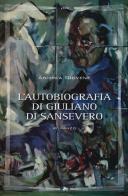 L' autobiografia di Giuliano di Sansevero di Andrea Giovene edito da Elliot