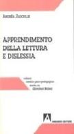 Apprendimento della lettura e dislessia di André Jadoulle edito da Armando Editore