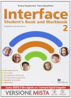 Interface. Student's book-Workbook-Culture and exams. Per la Scuola media. Con e-book. Con espansione online vol.2 di Emma Heyderman, F. Mauchline, D. Morini edito da Macmillan Elt