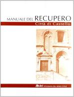 Manuale del recupero di Città di Castello edito da DEI