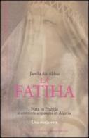 La fatiha di Jamila Aït-Abbas edito da Il Punto d'Incontro