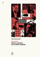 The Musk. Teoria e pratica di un genio egoista di Paolo Bottazzini edito da Bietti
