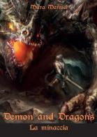 La minaccia. Demon and dragons di Manuel Mura edito da Youcanprint