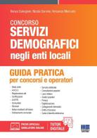 Manuale dei servizi demografici. Guida pratica per concorsi e operatori. Con software di simulazione di Renzo Calvigioni, Nicola Corvino, Vincenzo Mercurio edito da Maggioli Editore
