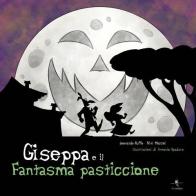 Giseppa e il fantasma pasticcione di Leonardo Ruffo, Nini Mazzei edito da La Rondine Edizioni