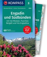 Engadin und Südbünden mit Val Müstair, Puschlav Bergell und Via Engiadina. Con cartina escursionistica edito da Kompass