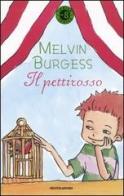 Il pettirosso di Melvin Burgess edito da Mondadori