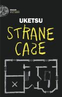 Strane case di Uketsu edito da Einaudi
