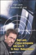 Il venditore di armi di Hugh Laurie edito da Marsilio