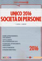 Unico 2016. Società di persone di Gioacchino Pantoni, Claudio Sabbatini edito da Il Sole 24 Ore