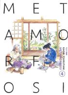 Metamorfosi vol.4 di Kaori Tsurutani edito da Edizioni BD