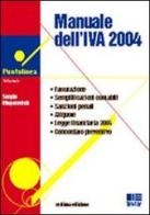 Manuale dell'IVA 2004 di Sergio Mogorovich edito da Maggioli Editore