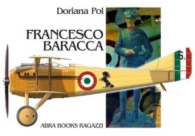 Francesco Baracca di Doriana Pol edito da Abrabooks