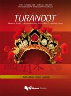 Turandot. Materiali didattici per l'insegnamento dell'italiano L2 a studenti cinesi. Con CD Audio edito da Guerra Edizioni