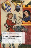 Il romanzo medievale. Genesi e forme classiche di Eleazar Moiseevic Meletinskij edito da eum
