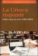 La Crusca risponde. Dalla carta al web (1995-2005) vol.2 edito da Le Lettere