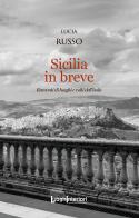 Sicilia in breve. Racconti di luoghi e volti dell'isola di Lucia Russo edito da LuoghInteriori