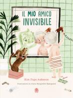 Il mio amico invisibile. Ediz. a colori di Kim Fupz Aakeson edito da Sinnos