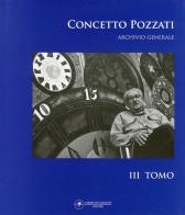 Concetto Pozzati. Archivio generale vol.3 edito da Maretti Editore
