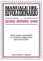 Manuale del rivoluzionario di George Bernard Shaw edito da Piano B