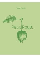 Petit Royal. Ediz. illustrata di Paolo Griffa edito da Tipografia Valdostana