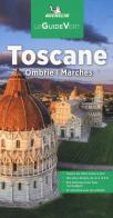 Tosane. Ombrie, Marches edito da Michelin Italiana