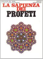 La sapienza dei profeti di Muhyî-d-Dîn Ibn Arabî edito da Edizioni Mediterranee