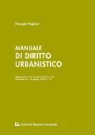 Manuale di diritto urbanistico di Giorgio Pagliari edito da Giuffrè