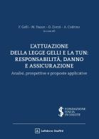 L'attuazione della legge Gelli e la Tun: responsabilità, danno e assicurazione edito da Giuffrè