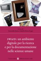SWarD: un ambiente digitale per la ricerca e per la documentazione nelle scienze umane edito da Carocci