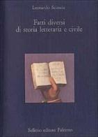 Fatti diversi di storia letteraria e civile di Leonardo Sciascia edito da Sellerio Editore Palermo