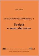 Le religioni precolombiane vol.1 di Paola Pecchi edito da ESD-Edizioni Studio Domenicano