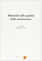Materiali sulla qualità della normazione edito da Firenze University Press