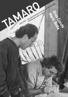 Tamaro. Foto dalla lavorazione del film di Villi Hermann. Photographs taken on the set by Villi Hermann edito da Imago Film sa