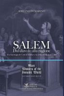 Salem. Dal diavolo alla ragione. Tra l'apologia di Cotton Mather e la critica di Robert Calef di Adelino Di Marino edito da Youcanprint