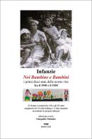 Infanzie. Noi bambine e bambini edito da Youcanprint