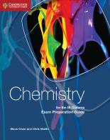 Chemistry for the IB Diploma. Exam preparation guide. Per le Scuole superiori di Steve Owen, Chris Martin edito da Cambridge